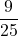 \displaystyle \frac{9}{25}