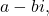 a-bi,