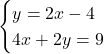 \begin{cases}y=−2x-4 \\ 4x+2y=9\\ \end{cases}