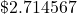 \mathdollar 2.714567