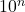 10^{−n}