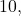 10,