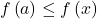f\left(a\right) \le f\left(x\right)