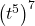 \left(t^5\right)^7