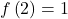 f\left(2\right)=1
