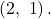 \left(2,\text{ 1}\right).