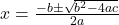 Rendered by QuickLaTeX.com x=\frac{-b \pm \sqrt{{b}^{2}-4ac}}{2a}