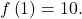 f\left(1\right)=10.