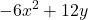 \displaystyle  -6x^2 + 12y