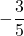 -\dfrac{3}{5}