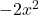 -2{x}^{2}