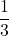 Rendered by QuickLaTeX.com \displaystyle \frac{1}{3}
