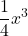 Rendered by QuickLaTeX.com \displaystyle\frac{1}{4}x^3
