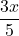 \displaystyle\frac{3x}{5}