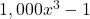 1,000{x}^{3}-1