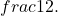 frac{1}{2}.