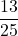 \dfrac{13}{25}