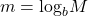 m={\text{log}}_{b}M