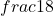 frac{1}{8}