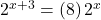 {2}^{x+3}=\left(8\right){2}^{x}