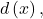 d\left(x\right),