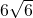 6\sqrt{6}