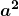 \boldsymbol{\displaystyle  a^2}