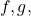 f,g,