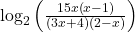 {\text{log}}_{2}\left(\frac{15x\left(x-1\right)}{\left(3x+4\right)\left(2-x\right)}\right)