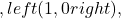 ,left(1,0right),