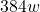 384w