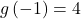 g\left(-1\right)=4