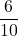 \displaystyle \frac{6}{10} 