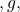 ,g,