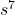 {s}^{7}