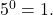 {5}^{0}=1.