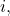i,