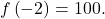 f\left(-2\right)=100.