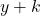 y+k