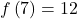 f\left(7\right)=12
