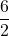 Rendered by QuickLaTeX.com \displaystyle \frac{6}{2}