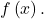 f\left(x\right).
