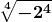 \boldsymbol{\displaystyle \sqrt[4]{-2^4}}