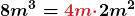 \displaystyle\boldsymbol{8m^3 =\textcolor{myred1}{4m\cdot}2m^2}