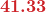 $\displaystyle \boldsymbol{\color{myred1}{41.33}}$
