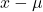 x - \mu
