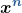 \displaystyle\boldsymbol{x\color{myblue1}{^n}}