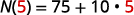 Substitute in t = 5. N of 5 = 75 plus 10 times 5.