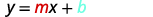 y=mx+b