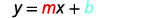 y-mx+b